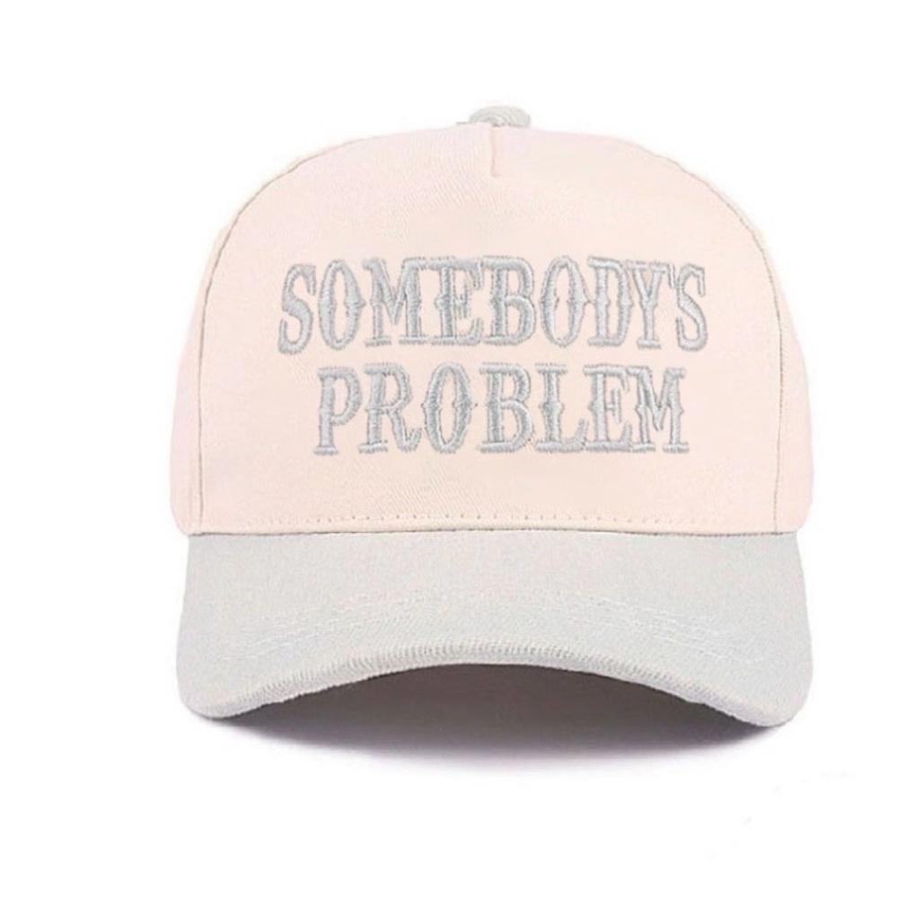 NWT! Somebody’s Prob Embroidered Hat